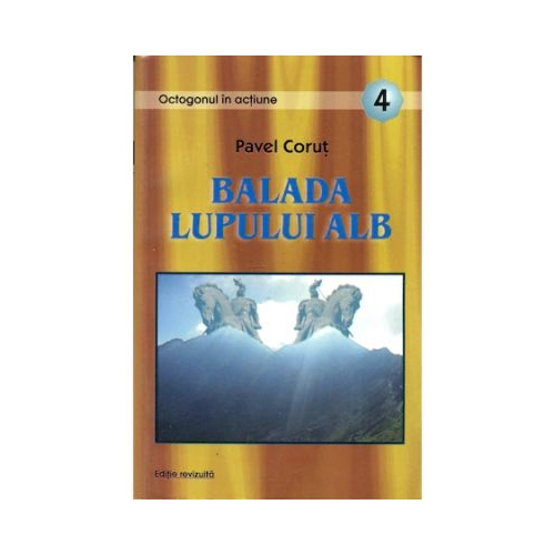 Balada lupului alb - Pavel Corut