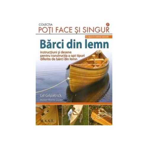 Barci din lemn - Gil Gilpatrick