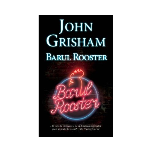 Barul Rooster - John Grisham