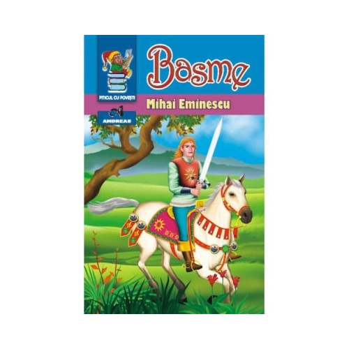 Basme - Mihai Eminescu Poezii pentru copii Andreas grupdzc
