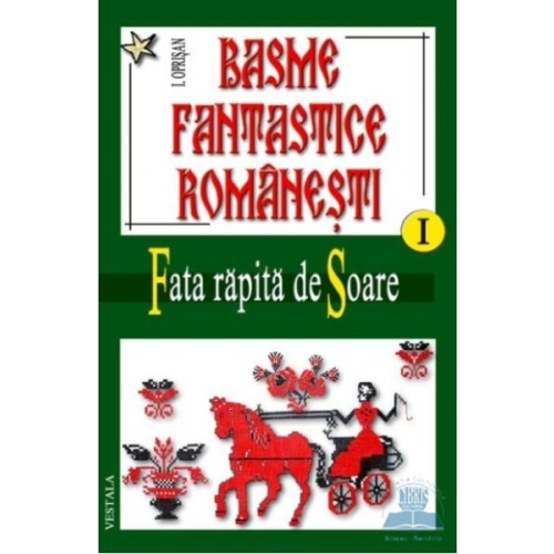 Basme fantastice romanesti, vol I+II+III