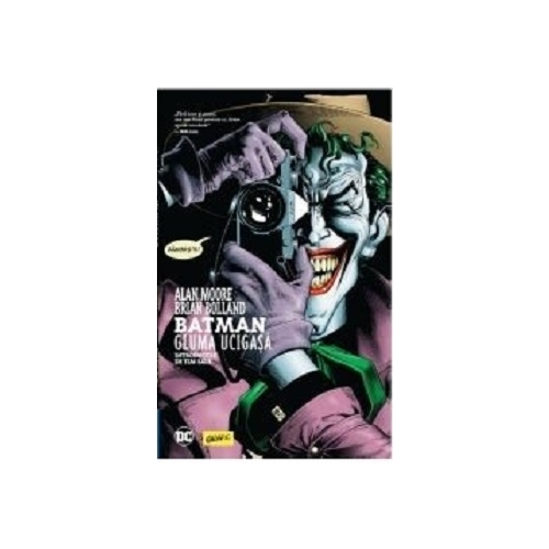 BATMAN. Gluma ucigasa - Alan Moore, Brian Bolland
