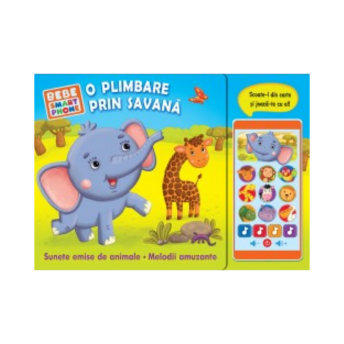 Bebe Smartphone. O plimbare prin savana