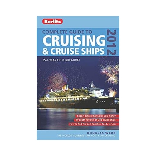 Berlitz Complete Guide to Cruising and Cruise Ships 2012