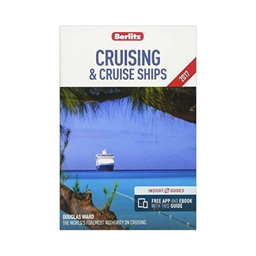 Berlitz Cruising &amp; Cruise Ships 2017 (Berlitz Cruise Guide)