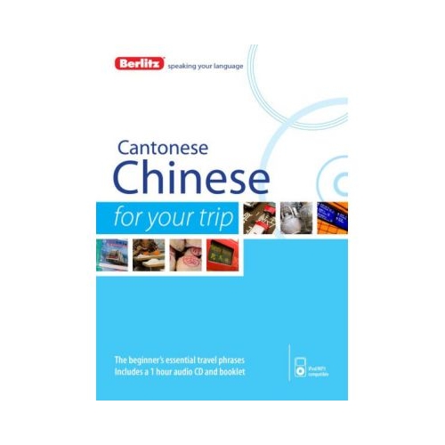 Berlitz Language: Cantonese Chinese For Your Trip