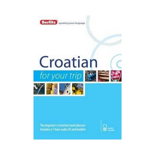 Berlitz Language: Croatian For Your Trip