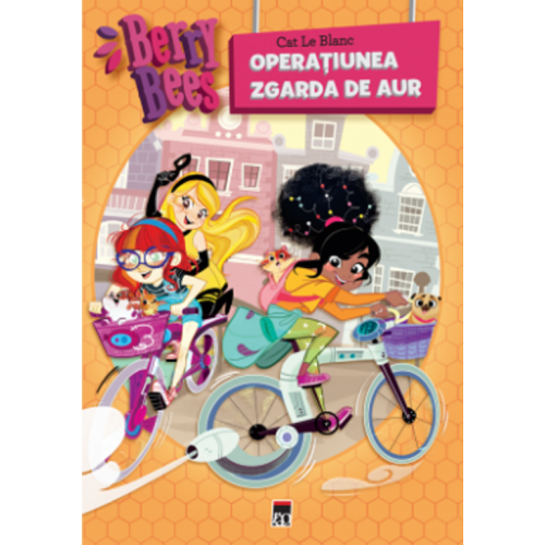 Berry Bees. Operatiunea zgarda de aur - Cat Le Blanc