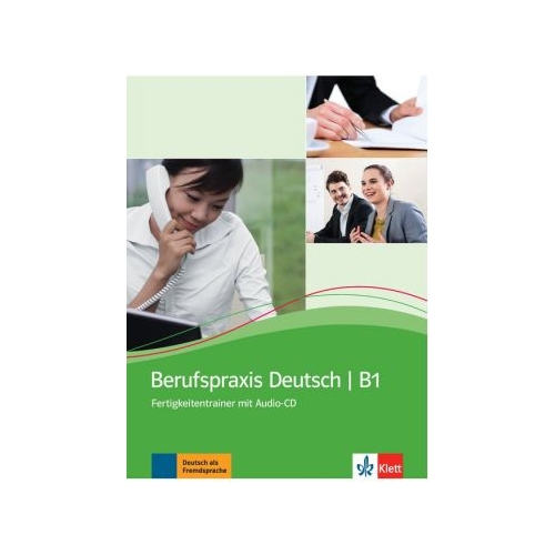 Berufspraxis Deutsch, Fertigkeitentrainer mit Audio-CD - Graziella Guenat