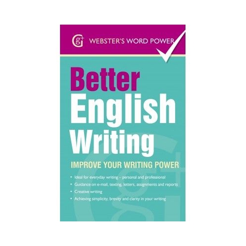 Better English Writing. Improve your writing power - Sue Moody