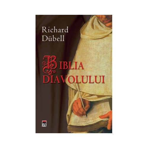 Biblia diavolului - Richard Dubell