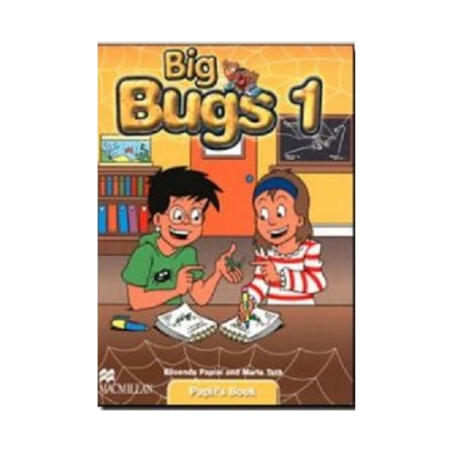 Big Bugs 1, Pupil´s Book - Elisenda Papiol