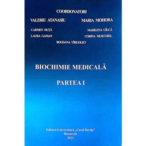 Biochimie medicala, Partea 1 - Valeriu Atanasiu