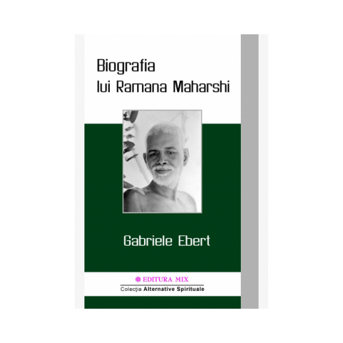 Biografia lui Ramana Maharshi - Gabriele Ebert