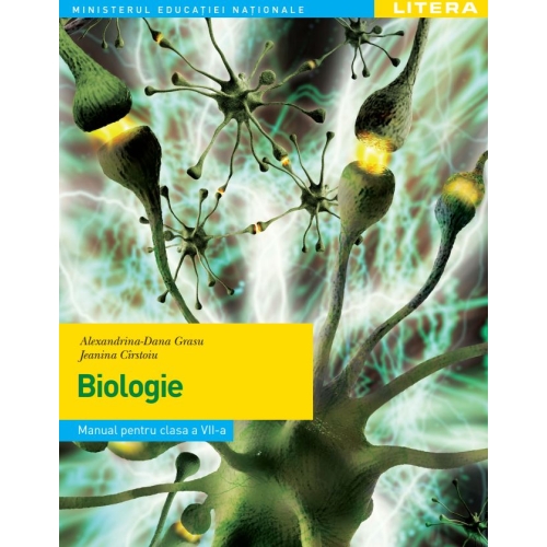 Biologie. Manual. Clasa a 7-a - Alexandrina-Dana Grasu, Jeanina Cirstoiu
