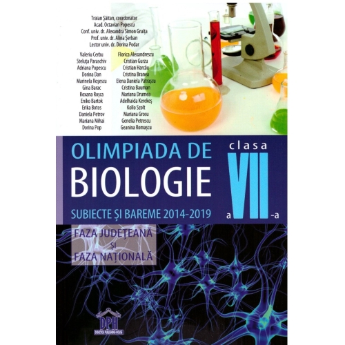 Olimpiada de biologie Clasa a VII-a. Subiecte si bareme 2014-2019, faza judeteana si faza nationala - Traian Saitan