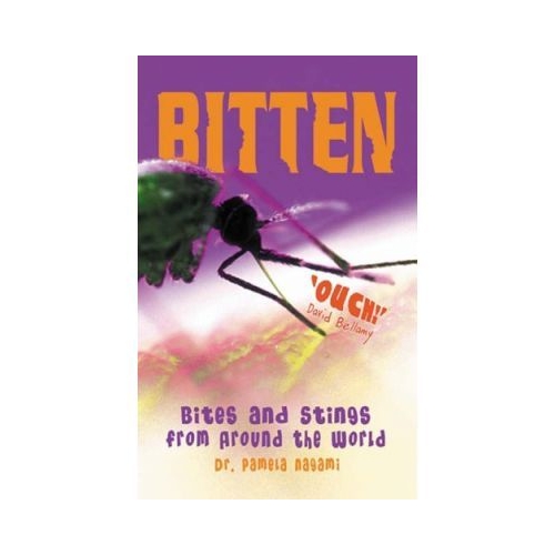 Bitten! Bites and Stings from Around the World - Dr. Pamela Nagami