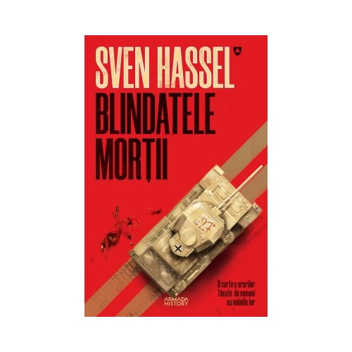 Blindatele mortii. Editie 2020 - Sven Hassel Romantice Nemira grupdzc