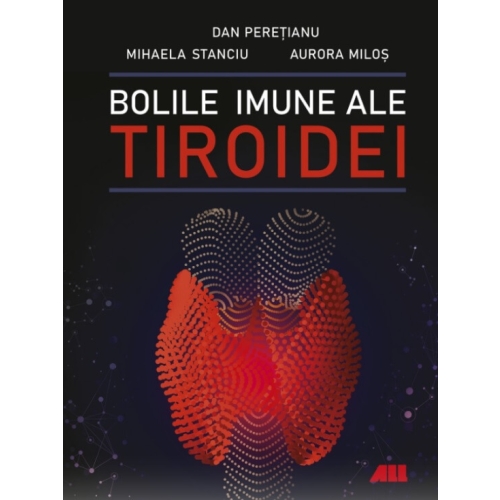 Bolile imune ale tiroidei - Dan Peretianu