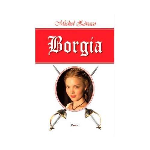 Borgia - Michel Zevaco