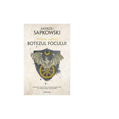 Botezul focului, editia 2019. Seria Witcher, partea a V-a - Andrzej Sapkowski