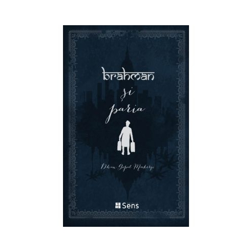 Brahman si Paria - Dhan Gopal Mukerji