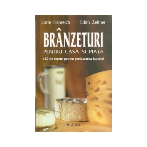Branzeturi pentru casa si piata - Lotte Hanreich
