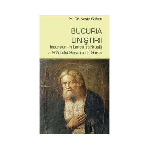 Bucuria linistirii - Vasile Gafton