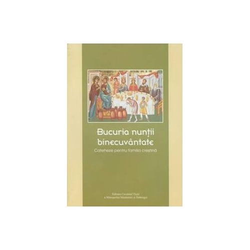 Bucuria nuntii binecuvantate
