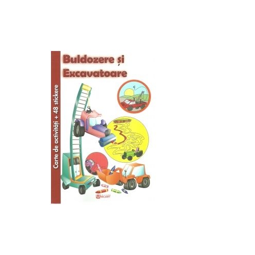 Buldozere si Excavatoare. Carte de activitati + 48 stickere