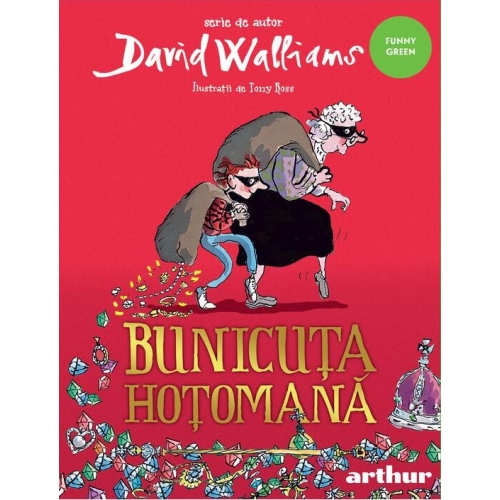 Bunicuta hotomana - David Walliams. Volum publicat de editura Arthur
