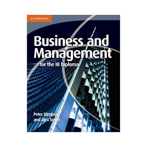 Business and Management for the IB Diploma - Peter Stimpson, Alex Smith