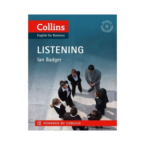 Business Skills and Communication - Business Listening B1-C2. Understand what they're saying, however they say it - Ian Badger