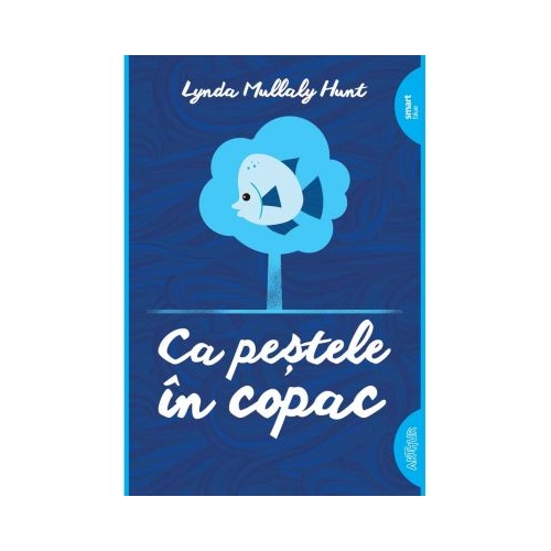 Ca pestele in copac - Lynda Mullaly Hunt Carti pentru copii Arthur grupdzc