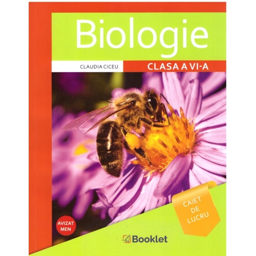 Biologie. Caiet pentru clasa 6 - Claudia Ciceu, editura Booklet