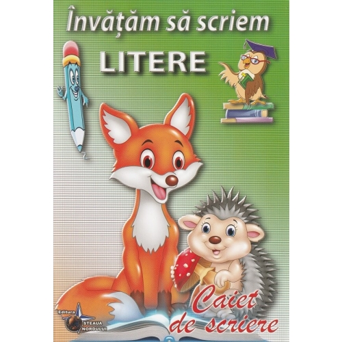 Invatam sa scriem litere. Caiet de scriere