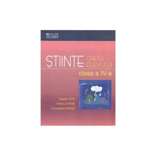 Caiet Stiinte Clasa a IV-a - Sanda Fatu