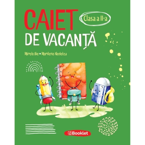 Caiet de vacanta pentru clasa a 2-a. Editia 2026 - Marilena Nedelcu