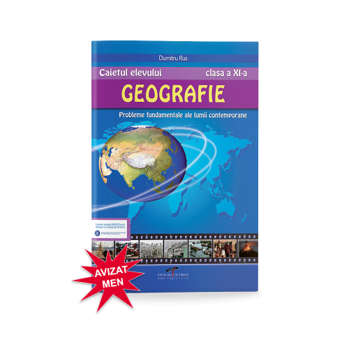 Caietul elevului. Geografie clasa a XI-a. Probleme fundamentale ale lumii contemporane - Dumitru Rus