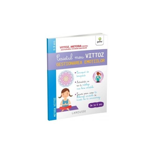 Caietul meu Vittoz. Gestionarea emotiilor - Suzanne Archawski