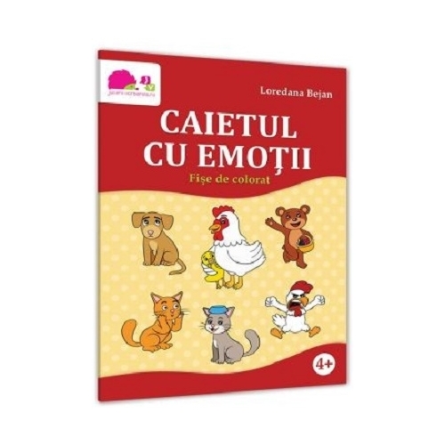 Caietul cu emotii. Fise de colorat - Loredana Bejan, editura Jucarii Vorbarete