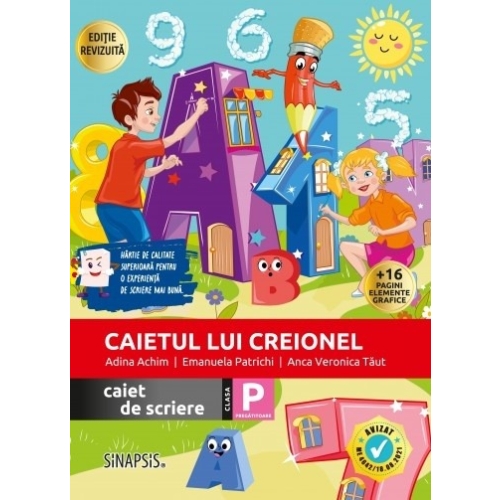 Caietul lui Creionel. Caiet de scriere. Clasa pregatitoare - Emanuela Patrichi, Adina Achim, Anca Veronica Taut