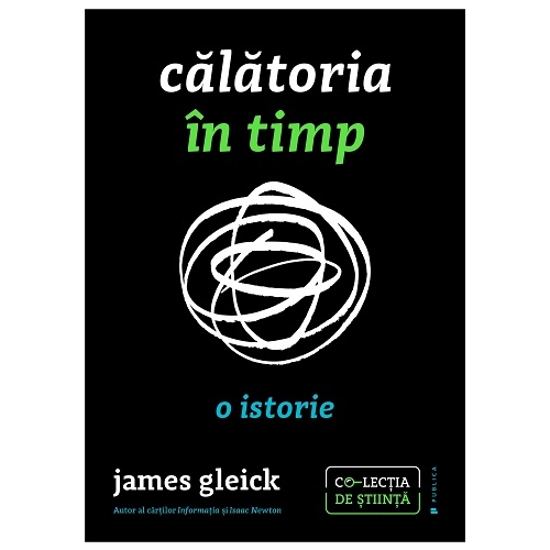 Calatoria in timp. O istorie - James Gleick