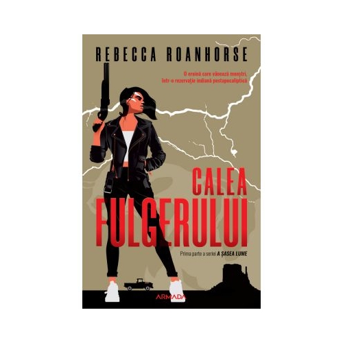 Calea fulgerului (Seria A sasea lume, partea I) - Rebecca Roanhorse