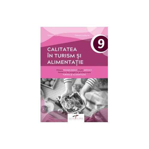 Calitatea in turism si alimentatie. Clasa a IX-a - Tantica Petre