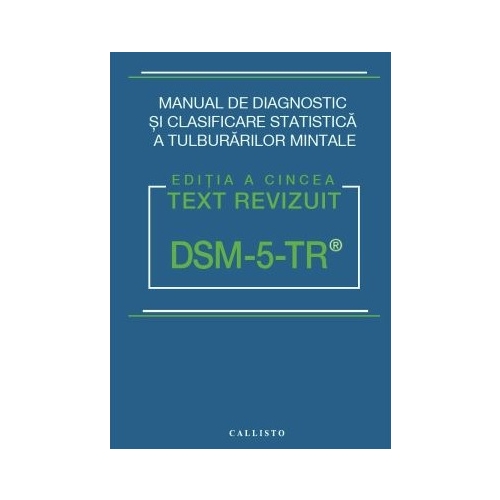 DSM-5-TR, Manual de Diagnostic si Clasificare Statistica a Tulburarilor Mintale