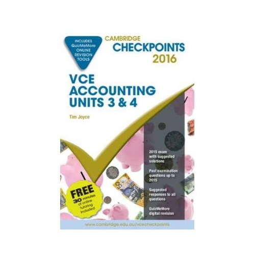 Cambridge Checkpoints VCE Accounting Units 3&amp;4 2016 and Quiz Me More - Tim Joyce