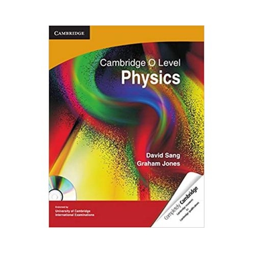 Cambridge O Level Physics with CD-ROM - David Sang, Graham Jones