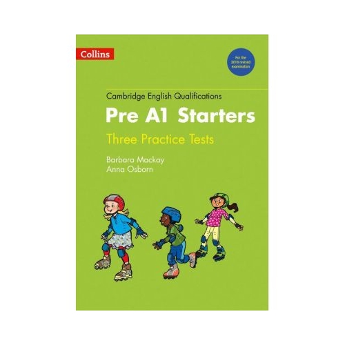 Cambridge English Qualifications. Practice Tests for Pre A1 Starters - Anna Osborn