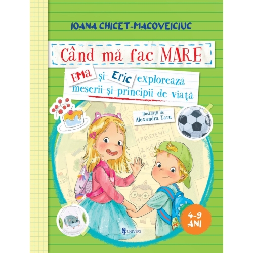 Cand ma fac mare. Ema si Eric exploreaza meserii si principii de viata. Printesa Urbana - Ioana Chicet-Macoveiciuc Carti educative Didactica Publishing House